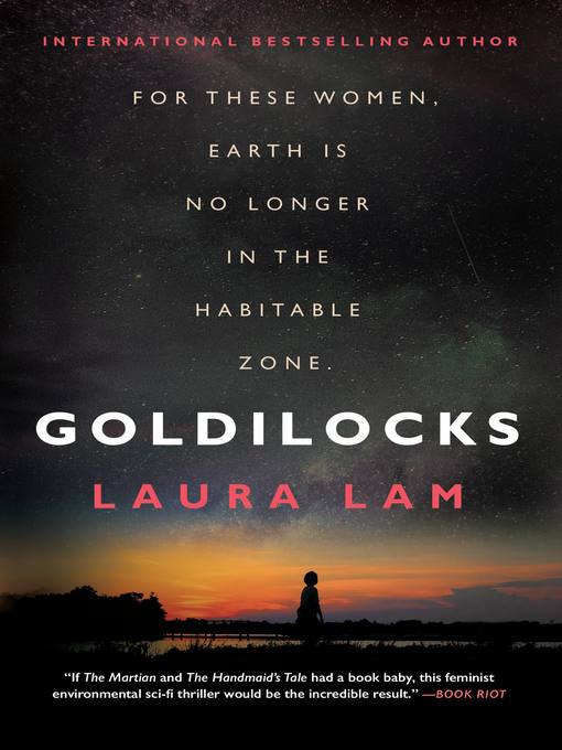 Title details for Goldilocks by Laura Lam - Available